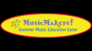 MusicMakers! Summer Camp 2021 Session 2 Slideshow