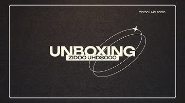 The Zidoo UHD 8000 Unboxing | More Than 8K: An Ultimate All-in-one Media Player