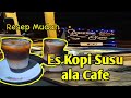 Kopi Berlapis || KOPI SUSU KAUM MILENIAL