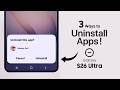 Samsung S26 Ultra: How to Uninstall Apps [Delete Apps]