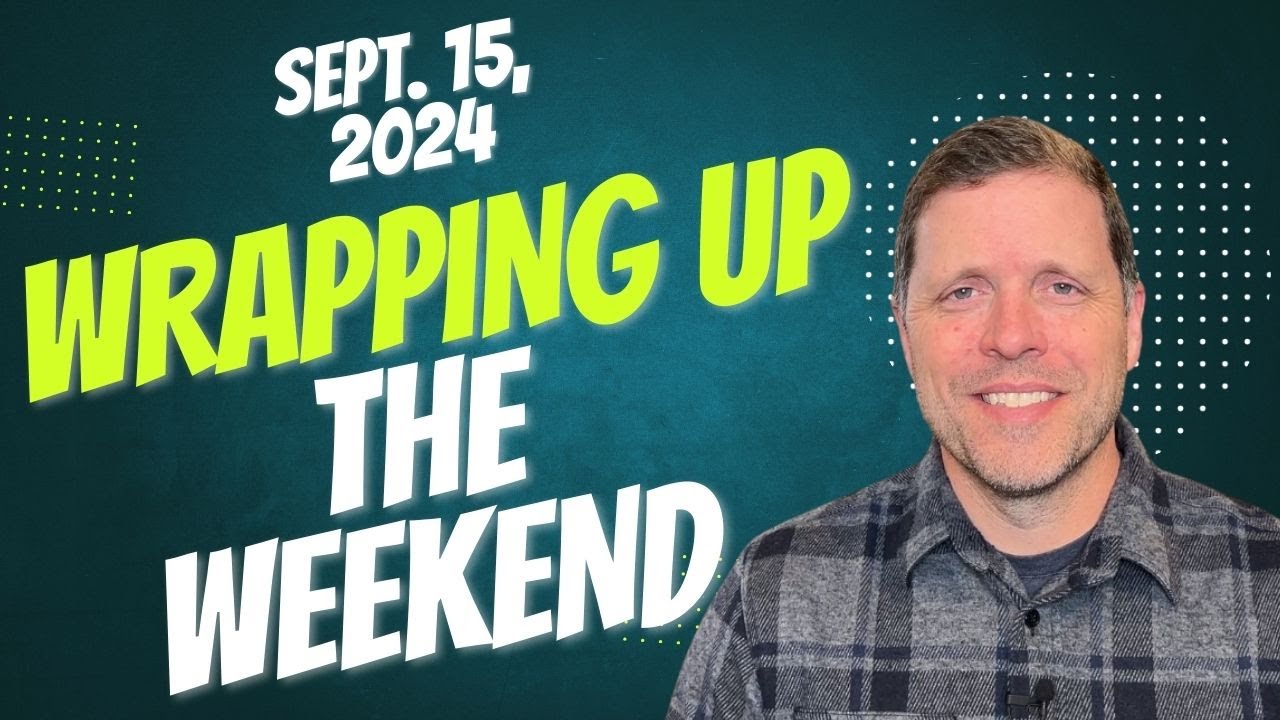 Wrapping Up The Weekend - 9/15/2024 - Live Stream Chat and Q&A - YouTube