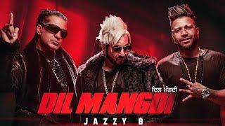 Dil Mangdi | Jazzy B feat Apache Indian | Sukh-E | Jaani | New Punjabi Song 2019 | Gabruu