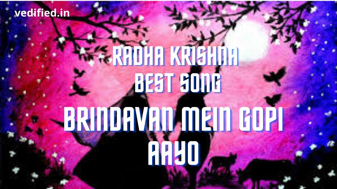 Brindavan mein Gopi Aayo  Krishna beautiful song