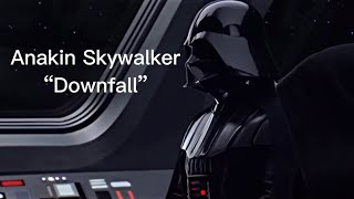 Anakin Skywalker - “Downfall” (In This Shirt, The Irrepressibles) Star Wars Tribute