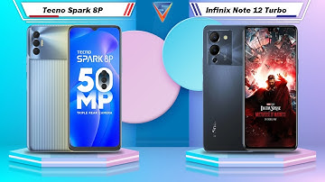 Tecno Spark 8P Vs Infinix Note 12 Turbo | Infinix Note 12 Turbo Vs Tecno Spark 8P