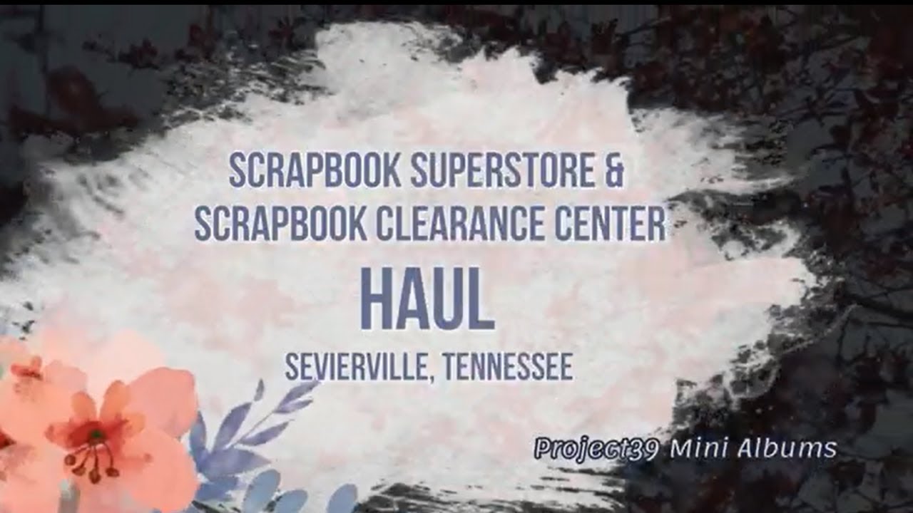 Scrapbook Superstore Haul! See what I got in a local scrapbook store