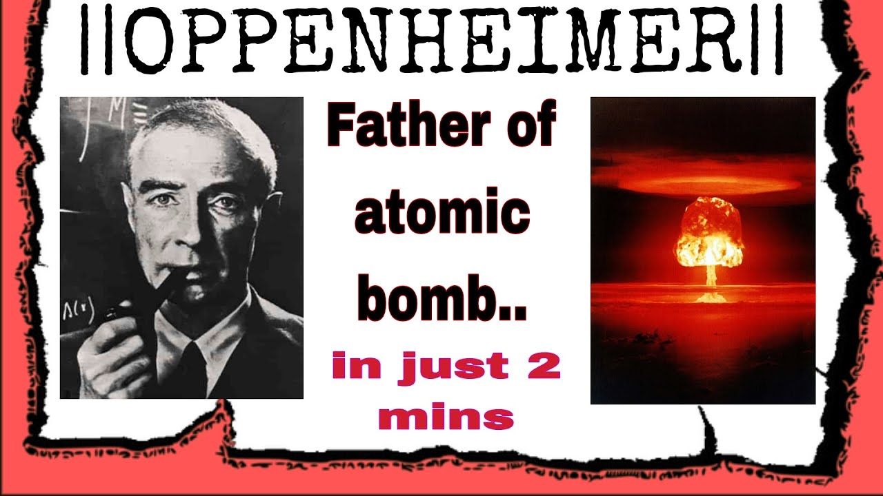 Oppenheimer || father of atomic bomb.. @truthmate01 - YouTube