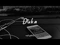 Last Child - Duka [ slowed + reverb + echo ]