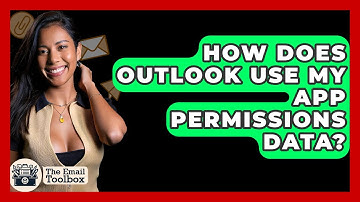How Does Outlook Use My App Permissions Data? - TheEmailToolbox.com