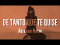 Abraham Mateo - De Tanto Que Te Quise (LETRA)