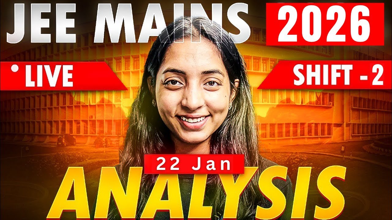 JEE Main 2026 Paper TREND ANALYSIS | 22 JANUARY 2026 - Shift 2 - YouTube