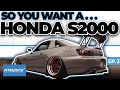 So You Want a Honda S2000