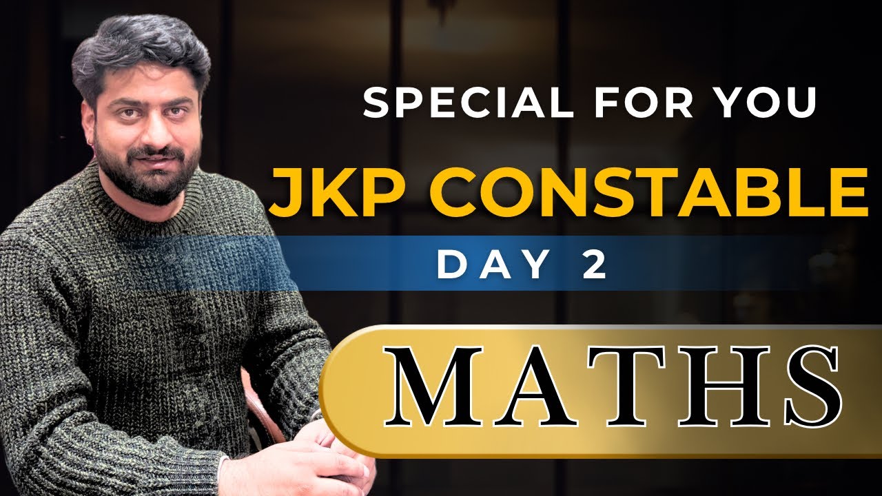 JKP Constable 2026 Classes Live | Day 2 |  Maths Class | Basics to Advance