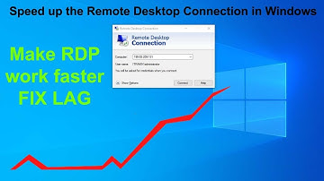 Speed up the Remote Desktop Connection in Windows  ||  Make RDP work faster FIX LAG!!!