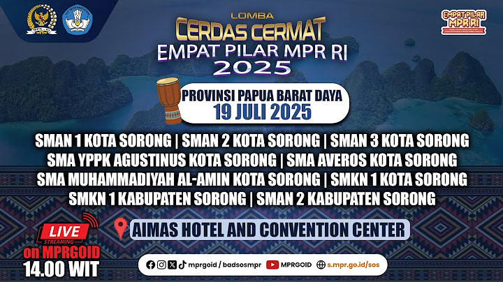 Final Lomba Cerdas Cermat Empat Pilar MPR RI 2025 - Provinsi Papua Barat Daya