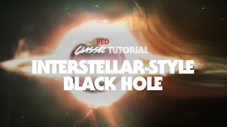 Classic Tutorial | INTERSTELLAR Black Hole Effect