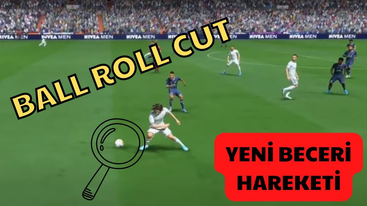 FİFA 22 YENİ BECERİ HAREKETİ REHBERİ ! BALL ROLL CUT BECERİ HAREKETİ
