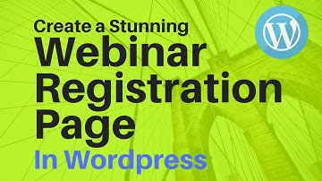 Setting Up a Webinar Registration Page In Wordpress (Fast and Easy)
