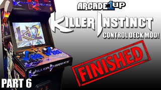 Arcade1Up Killer Instinct Control Deck MOD: Finished!