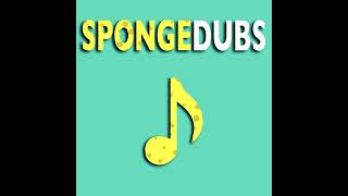 SpongeDubs sings \
