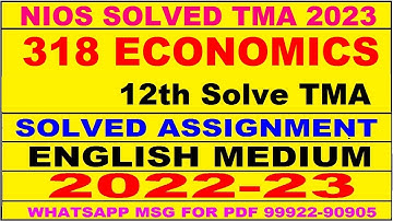 nios economics 318 solved assignment 2022-23 | nios tma solved 2022-23 class 12 economics