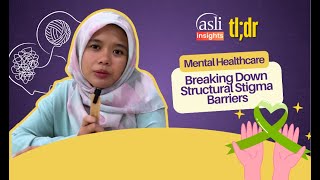 Mental Healthcare: Breaking Down Structural Stigma Barriers