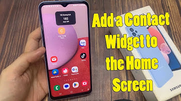 Samsung Galaxy A13: How to Add a Contact Widget to the Home Screen