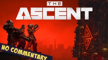 #22 The Ascent recompile – No Commentary –