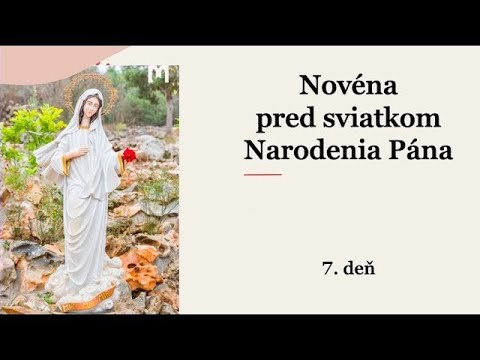 Novéna pred sviatkom Narodenia Pána: 15.- 23. decembra 2022 - 7. deň