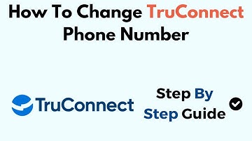 How To Change TruConnect Phone Number