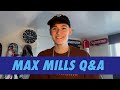 Max Mills Q&A