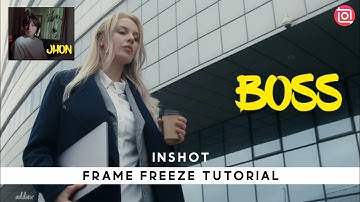 FRAME FREEZE • INSHOT | INSHOT TUTORIAL