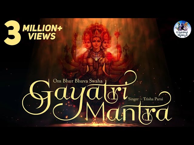 POPULAR GAYATRI MANTRA 108 TIMES - OM BHUR BHUVA SWAHA LYRICS | VERY BEAUTIFUL SONG ( FULL SONG ) class=