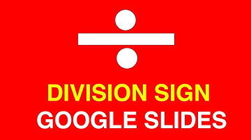 How To Insert a Division Symbol In Google Slides [ ➗ ]