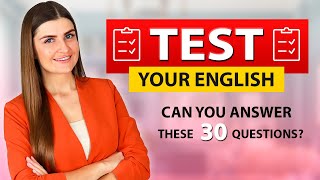 English Level Quiz! Can you pass? 30 Challenging Questions for ALL Levels by English Lessons with Kate 96,716 views 2 months ago 32 minutes