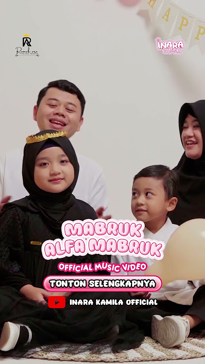 Mabruk Alfa Mabruk - Inara Kamila | Official Music Video | Bagian 3 dari 5