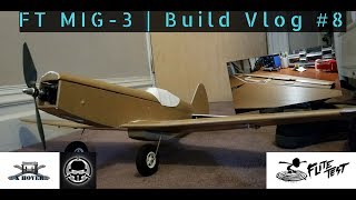 FT MIG 3 | Build Vlog#8