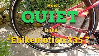 Is the Ebikemotion X35 quiet