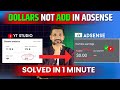 Dollars not ADD in AdSense | YouTube Payment not showing in AdSense 2025