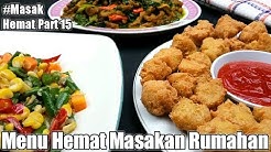 Masak hemat 3 menu (Part 15) - Resep masakan rumahan murah meriah - Durasi: 6.19. 