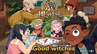 The owl house amv good witches by @MilkyyMelodies