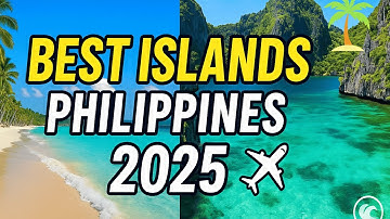 9 Best Islands in the Philippines 2025 🇵🇭 | Paradise Beaches & Island Hopping Guide