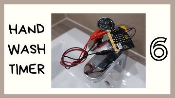 Project 6: Automatic Hand Washing Timer That Plays Happy Birthday