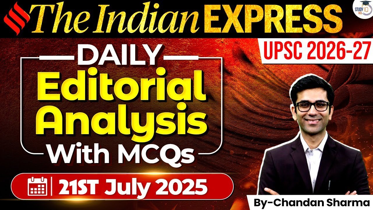 Indian Express Analysis | 21st July 2025 | The Indian Express Newspaper ...