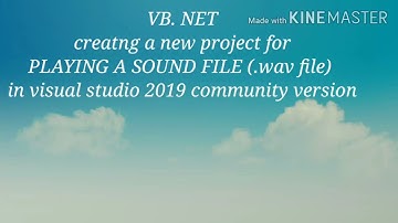 Play sound file 1 vb.net. How to create visual basic project to play wav audio file.VisualStudio2019