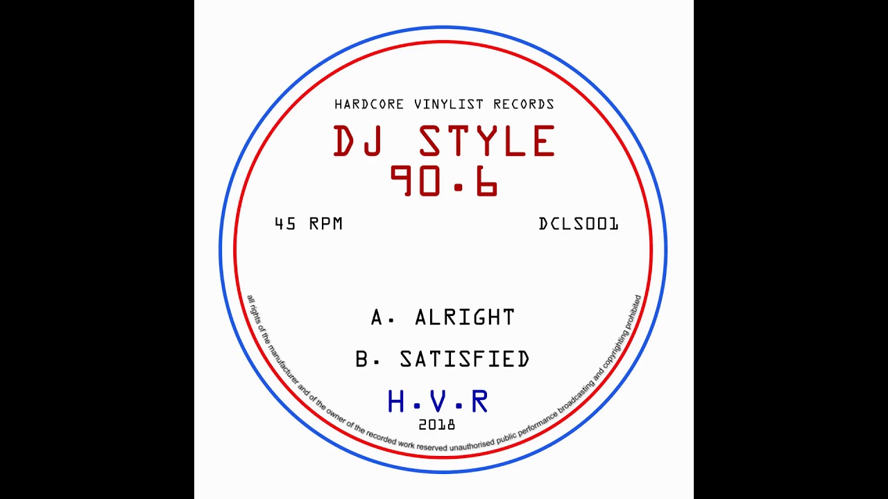 DJ Style 90.6 - Alright (Hardcore Vinylist Recordings) auf YouTube ansehen DJ Style 90.6 - Alright (Hardcore Vinylist Recordings) auf YouTube ansehen