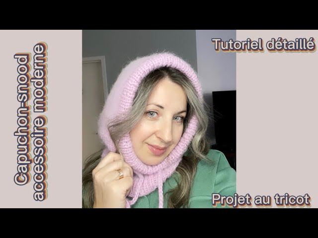 tuto gratuit : snood à capuche pour femme - Chez Laramicelle