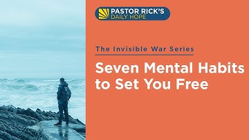 Seven Mental Habits to Set You Free •  The Invisible War • Ep. 6