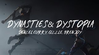 Dynasties & Dystopia - Denzel Curry, Gizzle, Bren Joy - Lyrics (Arcane - League of Legends)