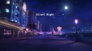 Silent Night 🌜 Lofi Beautiful City  [chill lo-fi hip hop beats]